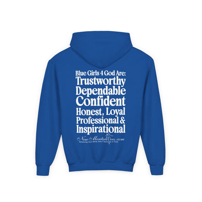 Blue Girls 4 God Youth Hoodie - You Are Trustworthy, Dependable, Confident, Honest, Loyal, Professional, and Inspirational!