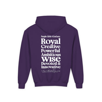 Purple Girls 4 God Youth Hoodie - You Are Royal, Creative, Powerful, Ambitious, Wise, Devoted, and Innovative!