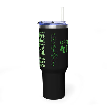 Green Girl 4 Life 40 oz Black Tumbler - Cute, Green, Positive, Affirmation, Inspirational, Double Sided, Insulated Tumbler