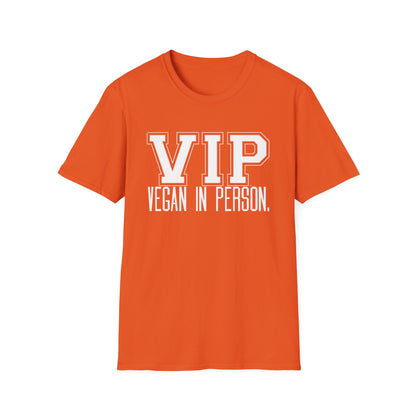 VIP Vegan Unisex T-Shirt, Vegan In Person Statement Conversation Starter Tee