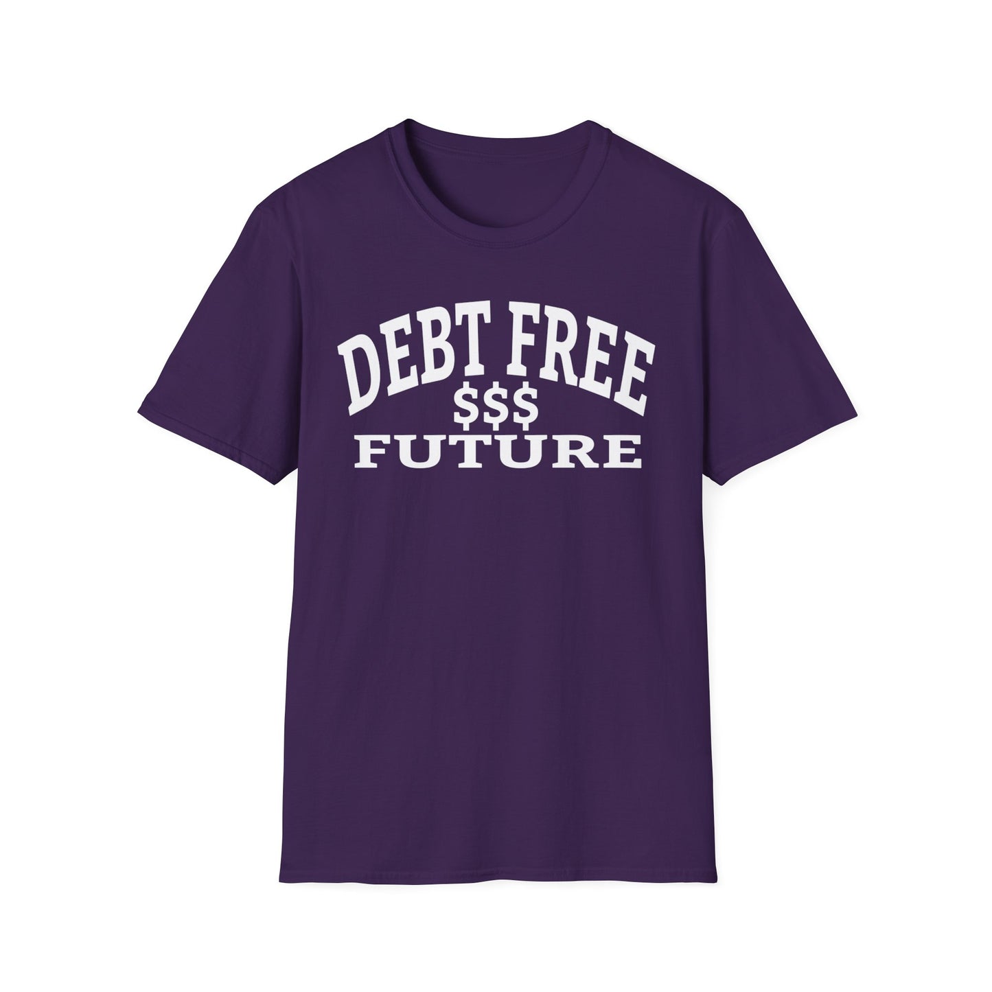 My Bold Bright Debt Free Future – Financial Freedom Affirmation Unisex T-Shirt