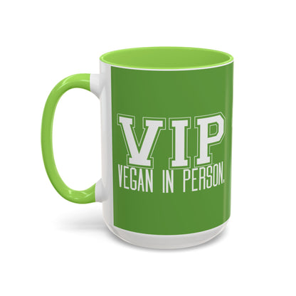 VIP Vegan Vegan In Person Plant Based Statement Mug | Light Green, Dark Green, Pink, Orange, Light Blue, Navy, Purple, Red, and Black