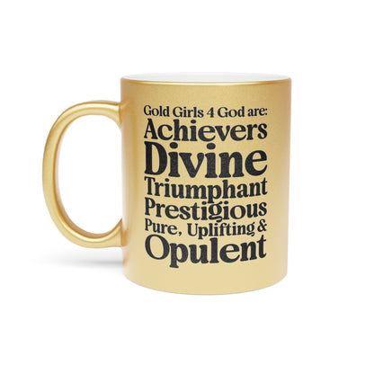 Magnificent Metallic Gold Girls 4 God Mug