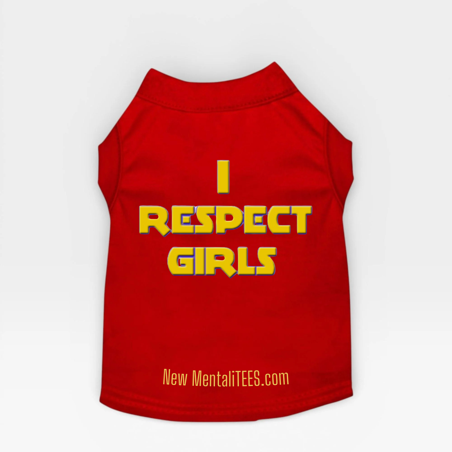 I Respect Girls Doggie Tee