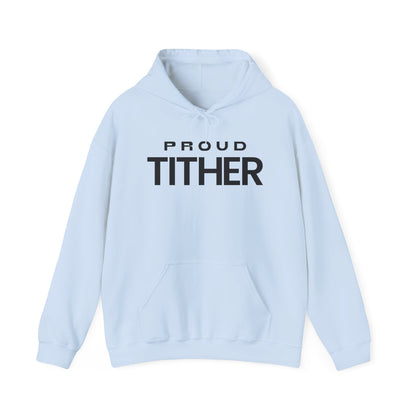 Proud Tither Hoodie | Faith-Based Hoodie | Tithing Lifestyle| Faith & Abundance Statement Hoodie  | Financial Freedom Shirt