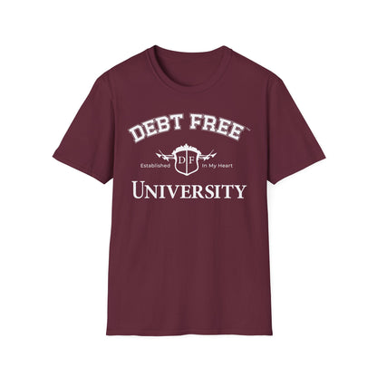 Debt Free University Enrollment Unisex T-Shirt
