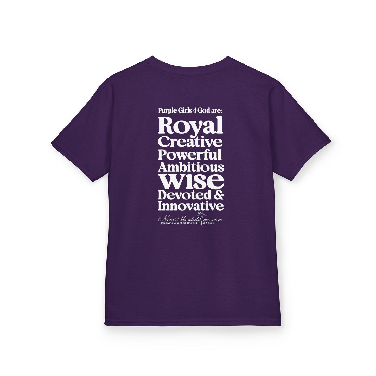 Purple Girls 4 God Youth T-shirt - You Are Royal, Creative, Powerful, Ambitious, Wise, Devoted, and Innovative!