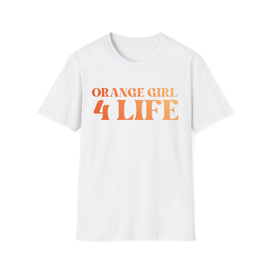 Orange Girl 4 Life T-Shirt - Cute Ladies White Graphic Tee, Positive Affirmation Shirt, Inspirational Unisex T-Shirt, Orange Fashion Tee