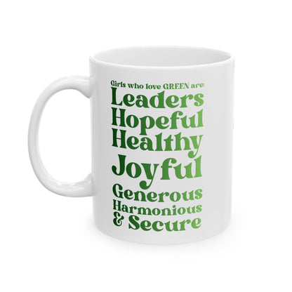 Green Girl 4 Life White Mug - Positive Affirmation, Cute, Inspirational Double Sided, 11oz & 15oz Mug, Great Gift
