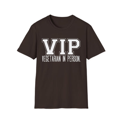 VIP Vegetarian Unisex T-shirt, Vegetarian In Person Statement Conversation Starter Tee
