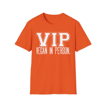 VIP Vegan Unisex T-Shirt, Vegan In Person Statement Conversation Starter Tee