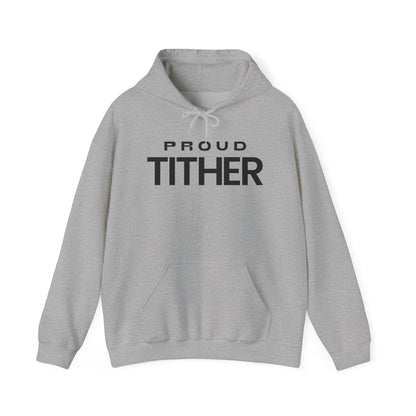 Proud Tither Hoodie | Faith-Based Hoodie | Tithing Lifestyle| Faith & Abundance Statement Hoodie  | Financial Freedom Shirt