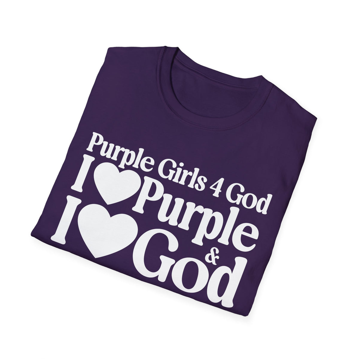 Purple Girls 4 God Adult T-Shirt - You Are Royal, Creative, Powerful, Ambitious, Wise, Devoted, and Innovative!