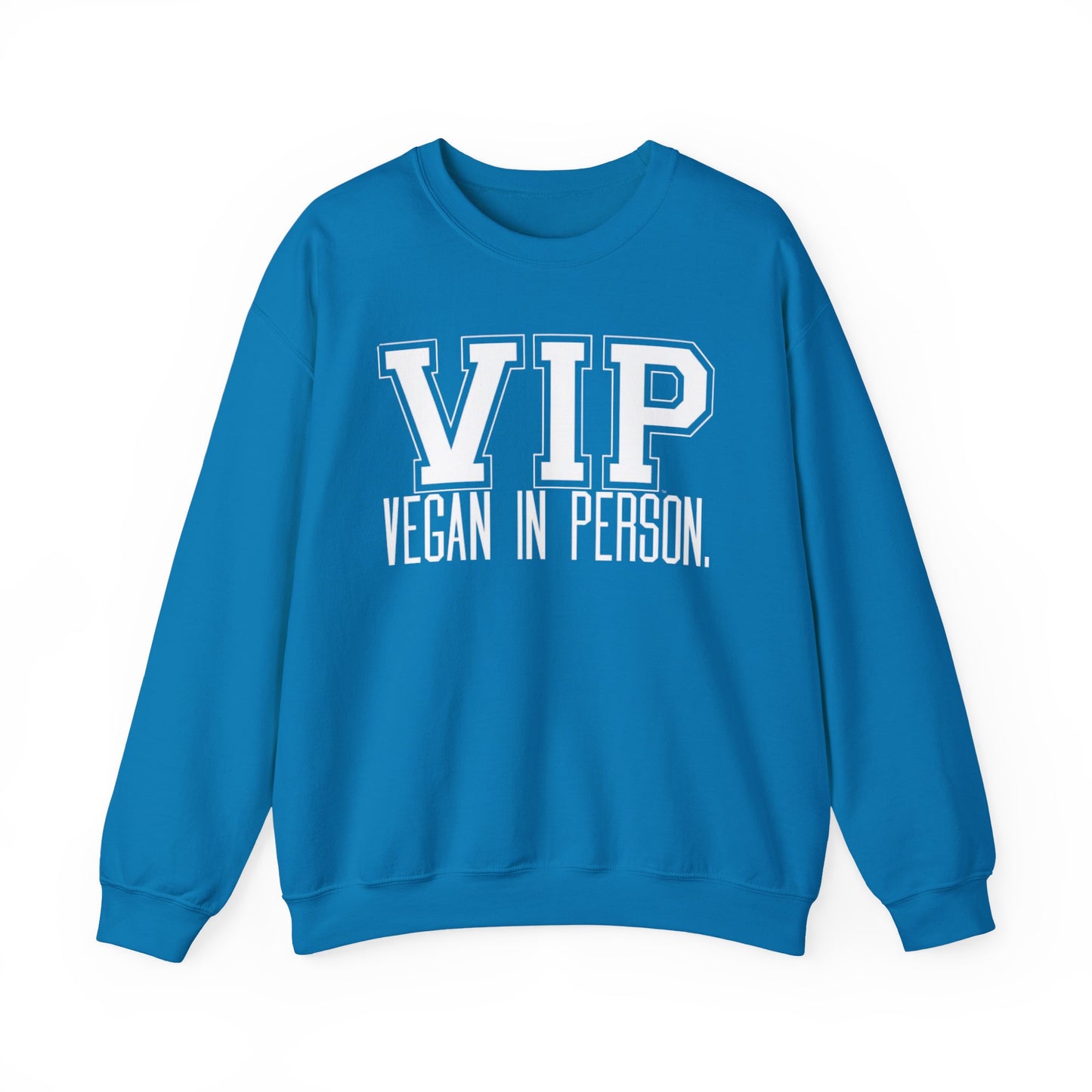 VIP Vegan Unisex Sweatshirt, Vegan In Person Statement Conversation Starter Pullover