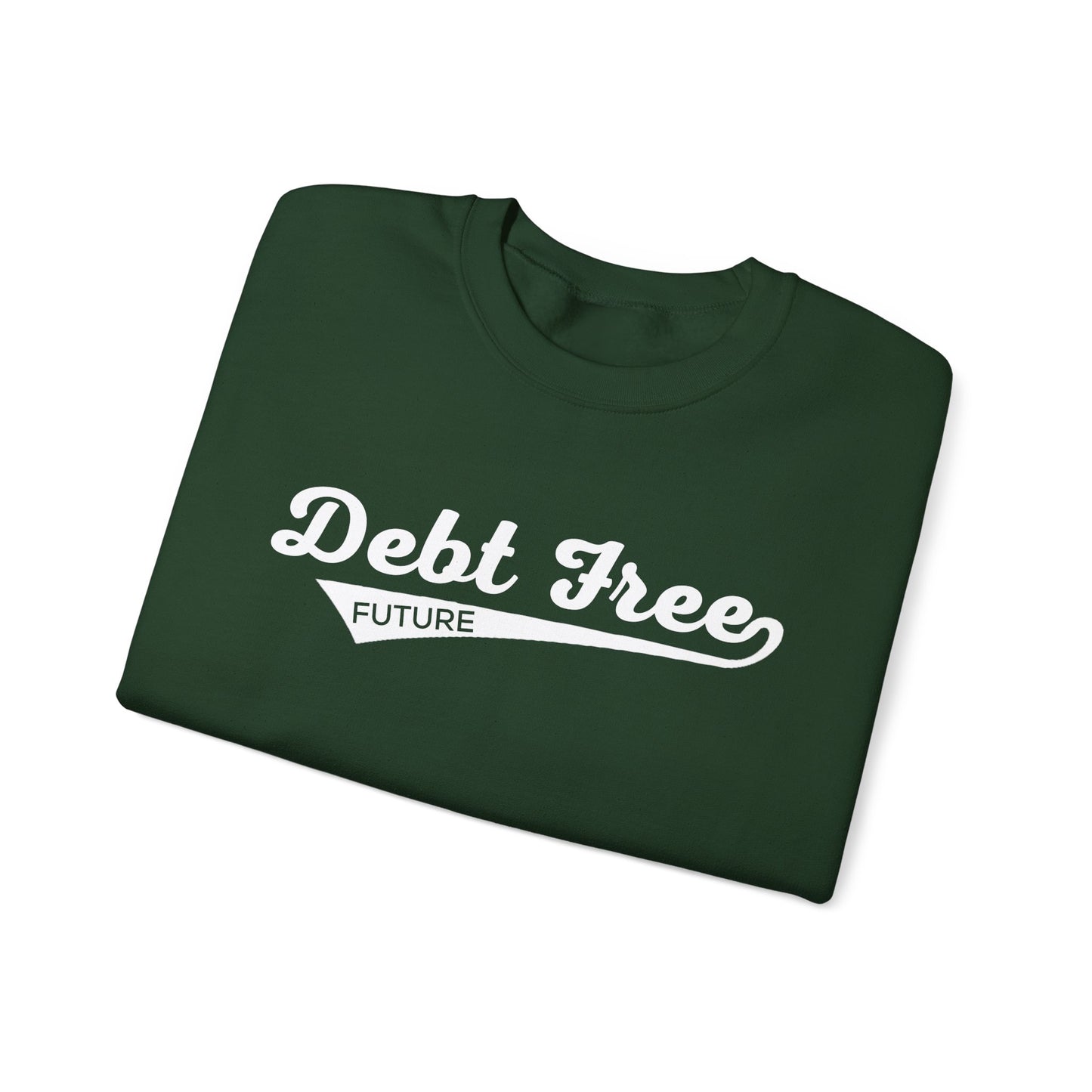 Debt Free Future Baseball Script Unisex Sweatshirt - Financial Freedom Motivational Tee - Debt-Free Lifestyle Gift