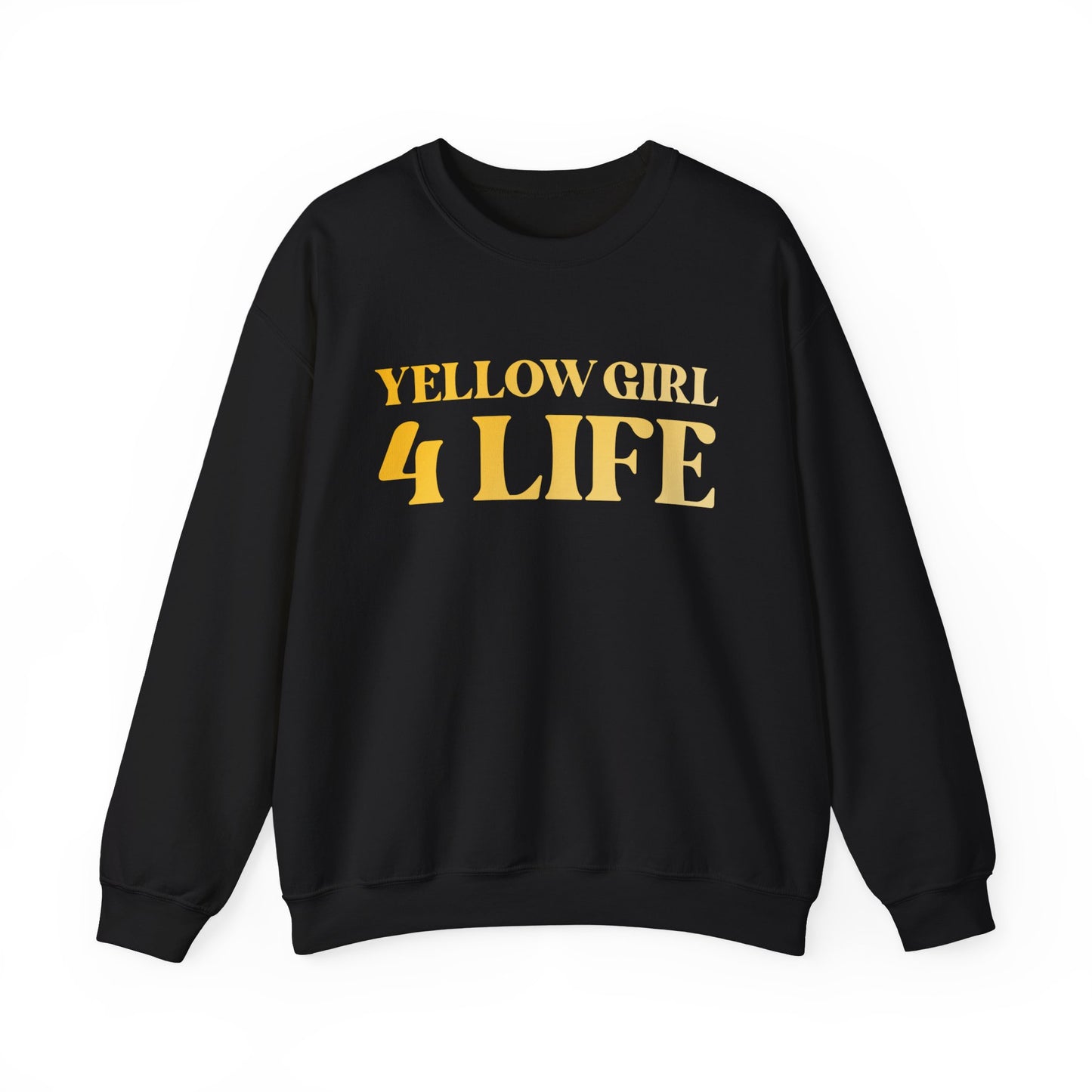 Yellow Girl 4 Life Sweatshirt - Cute Ladies Black Sweatshirt, Positive Affirmation Sweatshirt, Inspirational Unisex Sweatshirt, Yellow Fashion