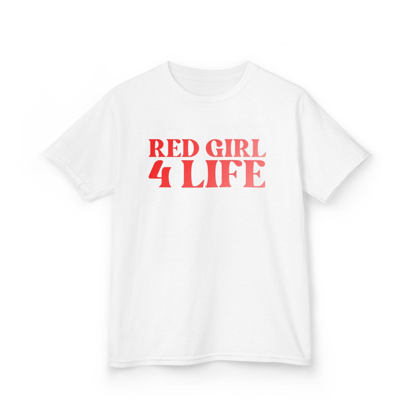 Red Girl 4 Life T-Shirt -  Cute Youth White Graphic Tee, Positive Affirmation Shirt, Inspirational T-Shirt, Red Fashion Tee