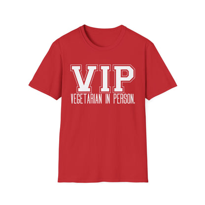 VIP Vegetarian Unisex T-shirt, Vegetarian In Person Statement Conversation Starter Tee