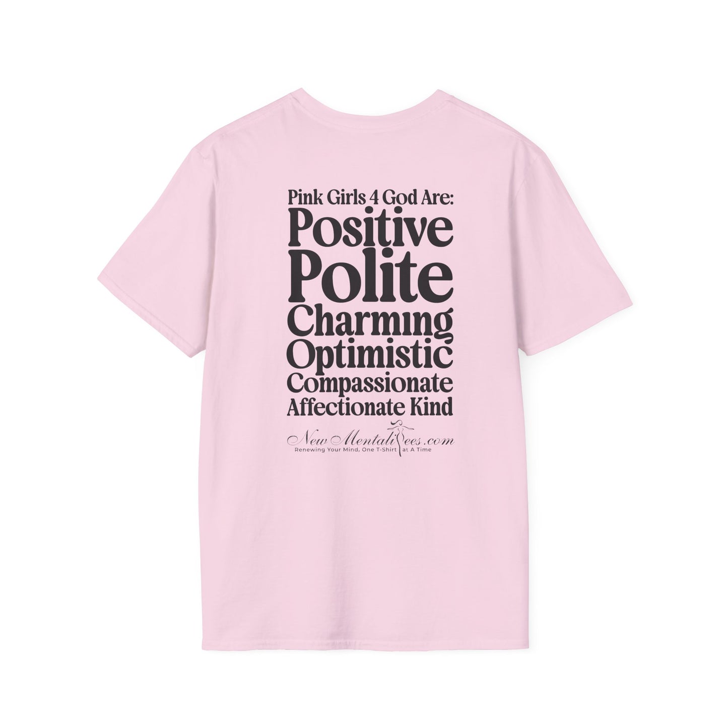 Pink Girls 4 God Adult T-Shirt  -You are Positive, Polite, Charming, Optimistic, Compassionate, Affectionate, and Kind!