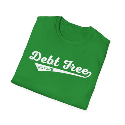 Debt Free Future Baseball Script Unisex T-Shirt - Motivational Money Mindset - Debt-Free Lifestyle Gift