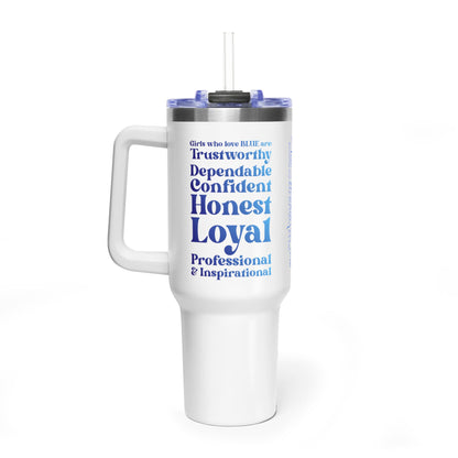 Blue Girl 4 Life 40 oz  White Tumbler - Cute, Blue, Positive, Affirmation, Inspirational, Insulated Tumbler
