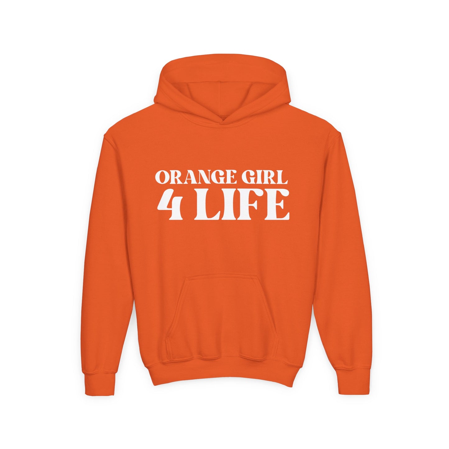 Orange Girl 4 Life Hoodie - Cute Youth Orange Graphic Hoodie, Positive Affirmation Hoodie, Inspirational Hoodie, Orange Fashion