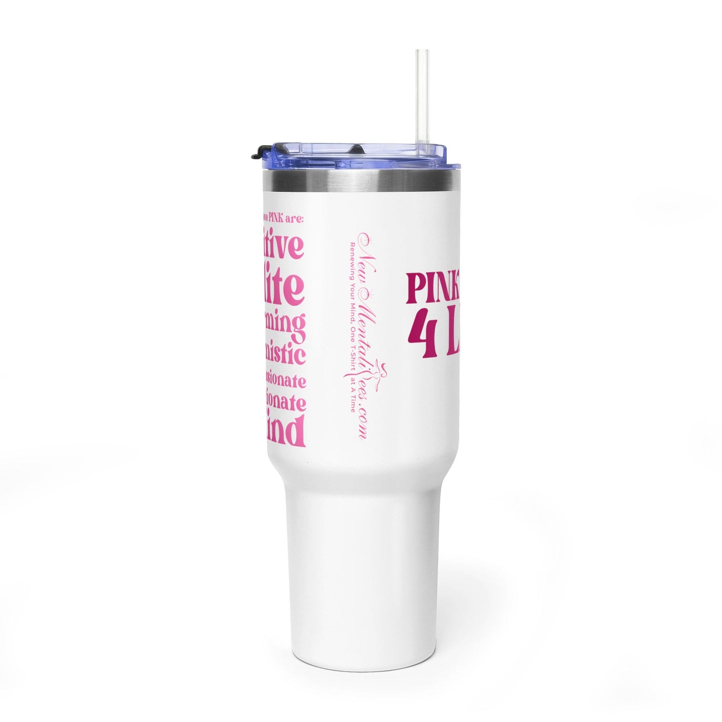 Pink Girl 4 Life 40 oz White Tumbler - Cute, Pink, Positive, Affirmation, Inspirational, Insulated Tumbler
