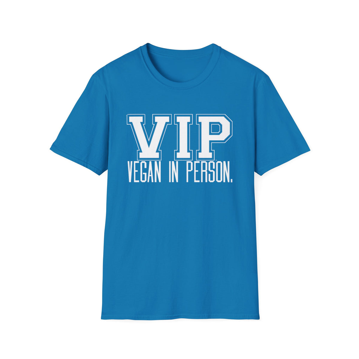 VIP Vegan Unisex T-Shirt, Vegan In Person Statement Conversation Starter Tee