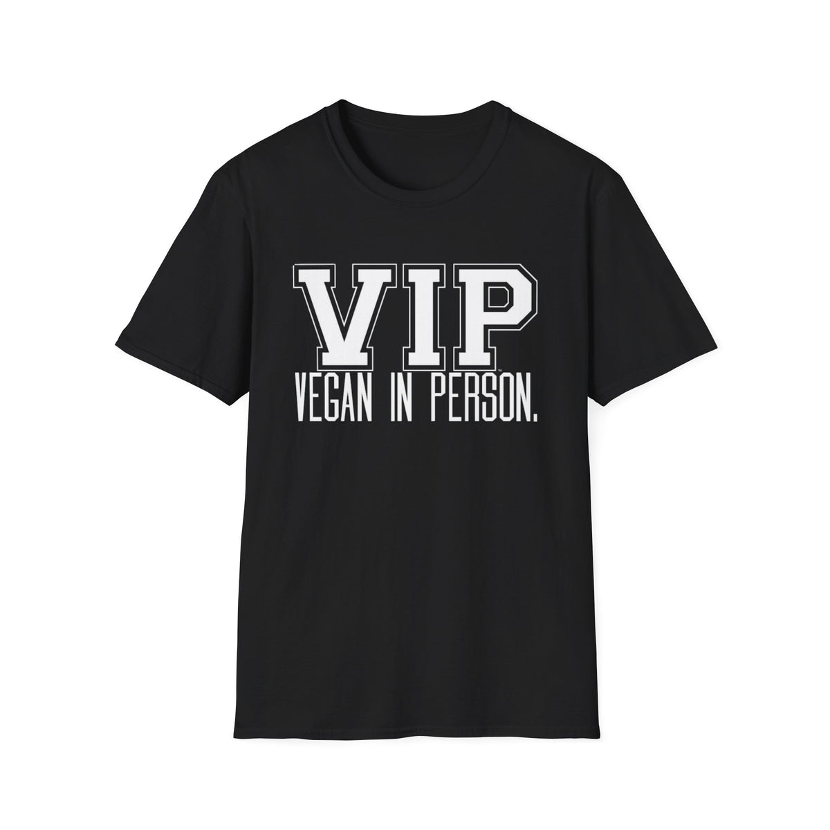 VIP Vegan Unisex T-Shirt, Vegan In Person Statement Conversation Starter Tee