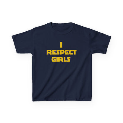 I Respect Girls Youth T-Shirt - Real Young King Energy