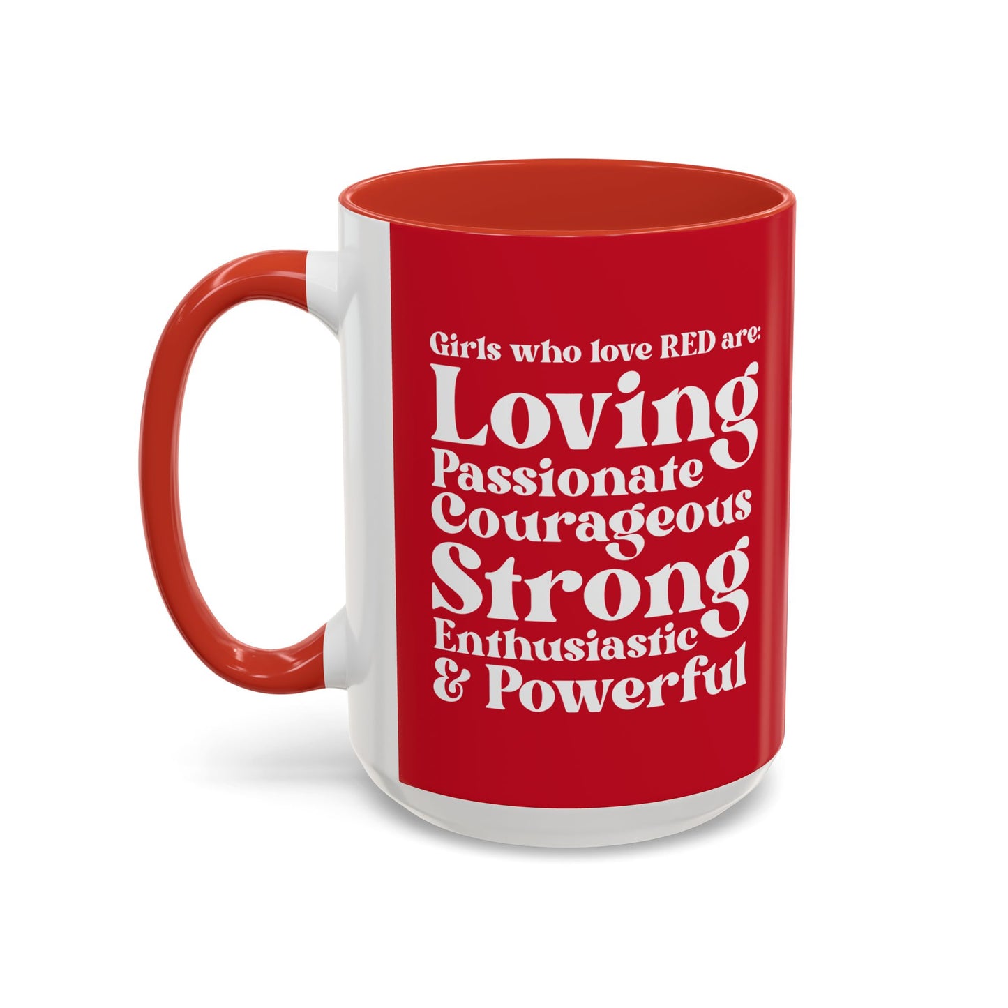 Red Girl 4 Life Red Mug - Positive Affirmation, Cute, Inspirational Double Sided, 11oz & 15oz Mug, Great Gift