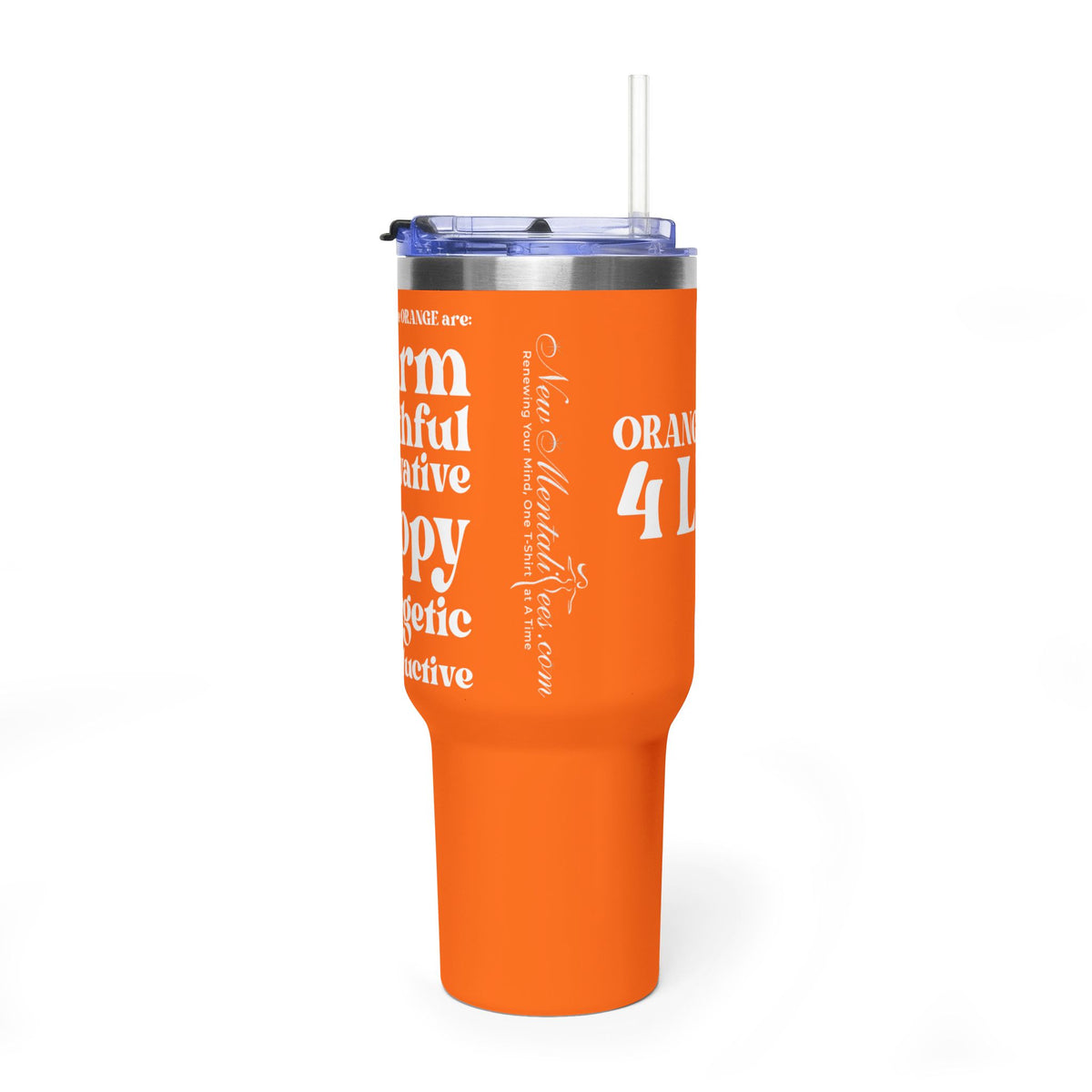 Orange Girl 4 Life 40 oz Orange Tumbler - Cute, Orange, Positive, Affirmation, Inspirational, Double Sided, Insulated Tumbler