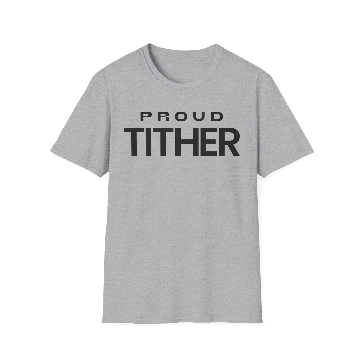 Proud Tither T-Shirt | Faith-Based Tee | Tithing Lifestyle| Faith & Abundance Statement T-Shirt  | Financial Freedom Shirt
