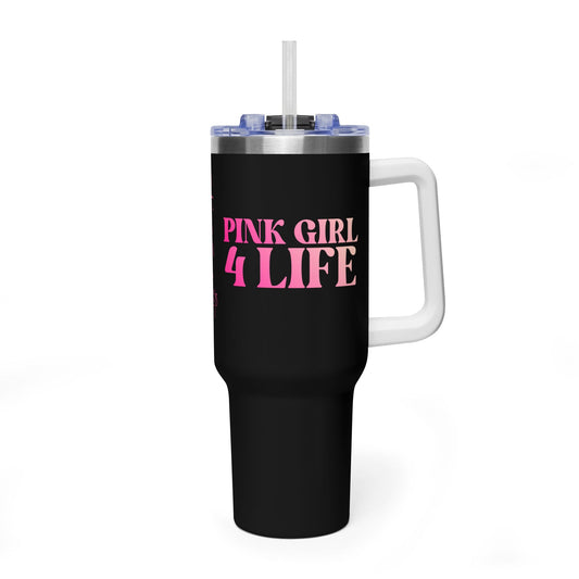 Pink Girl 4 Life 40 oz  Black Tumbler - Cute, Pink, Positive, Affirmation, Inspirational, Insulated Tumbler