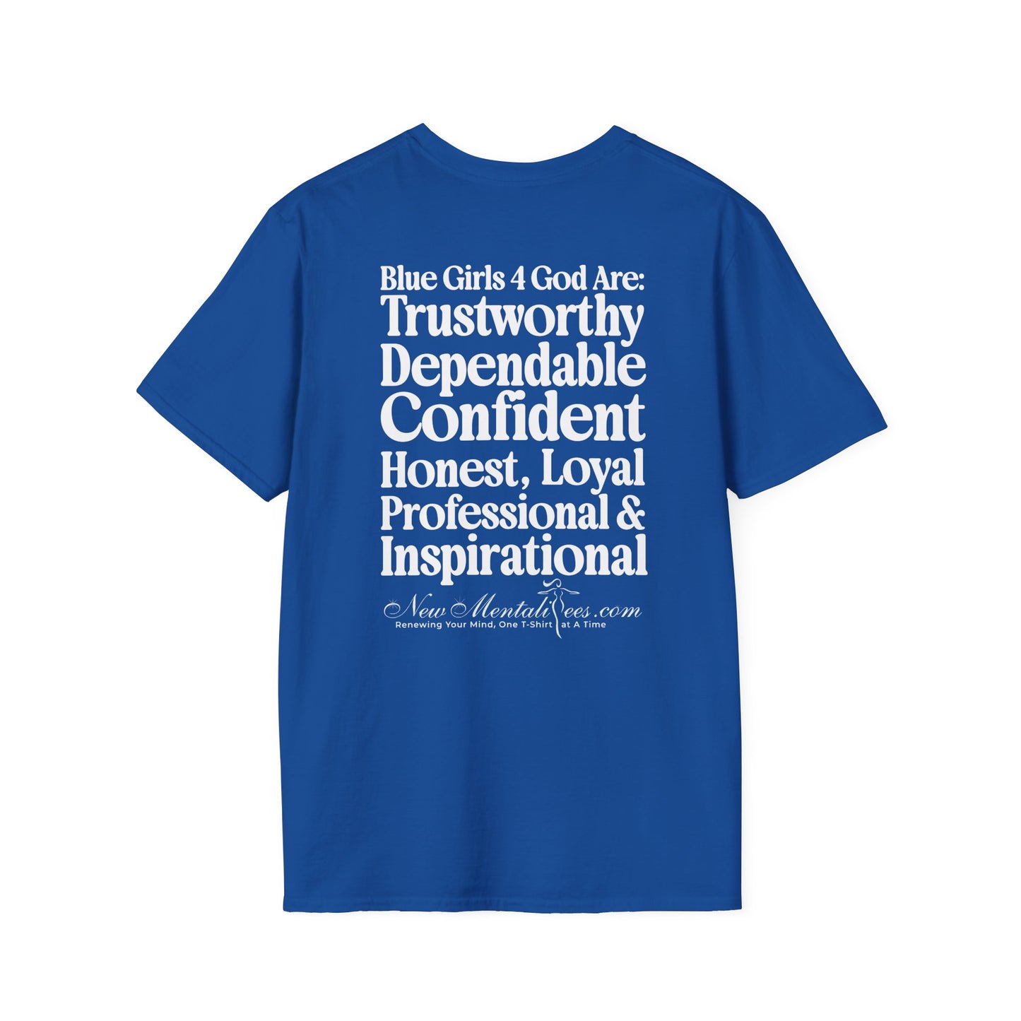 Blue Girls 4 God Adult T-shirt - You Are Trustworthy, Dependable, Confident, Honest, Loyal, Professional, and Inspirational!