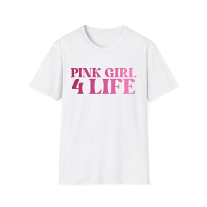 Pink Girl 4 Life T-Shirt - Cute Ladies White Graphic Tee, Positive Affirmation Unisex Shirt, Inspirational Gift