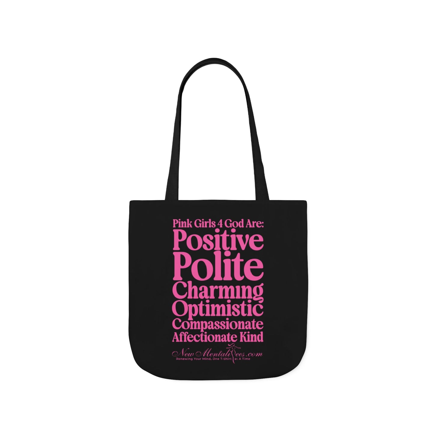 Black Contrast Pink Girls 4 God Tote Bag - You are Positive, Polite, Charming, Optimistic, Compassionate, Affectionate, and Kind!