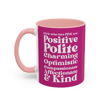 Pink Girl 4 Life Pink Mug - Positive Affirmation, Cute, Inspirational Double Sided, 11oz 15oz Mug, Great Gift