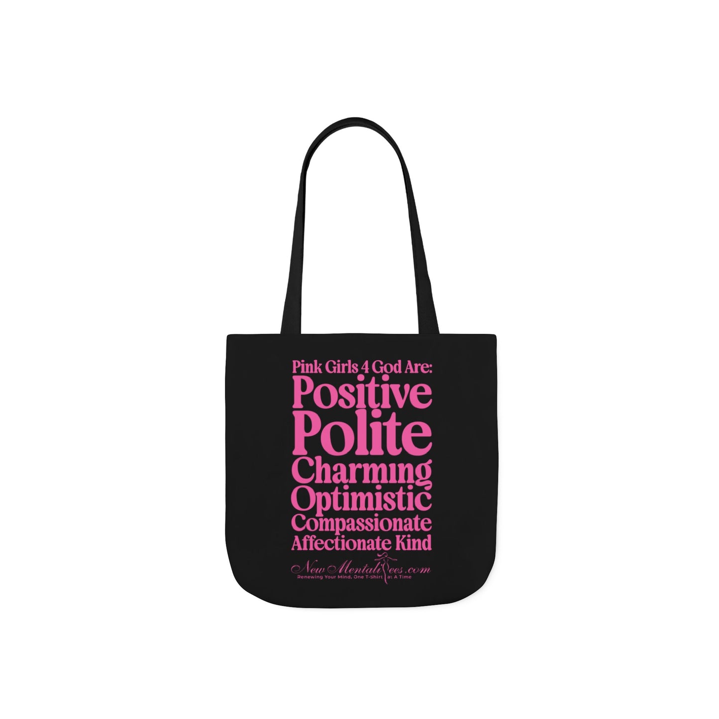 Black Contrast Pink Girls 4 God Tote Bag - You are Positive, Polite, Charming, Optimistic, Compassionate, Affectionate, and Kind!