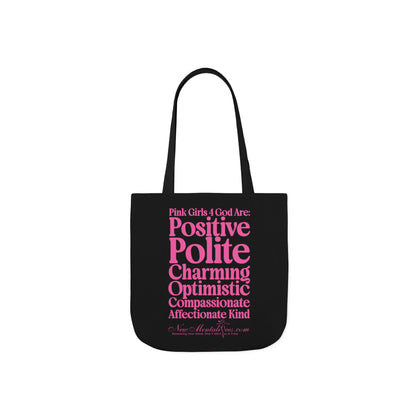 Black Contrast Pink Girls 4 God Tote Bag - You are Positive, Polite, Charming, Optimistic, Compassionate, Affectionate, and Kind!