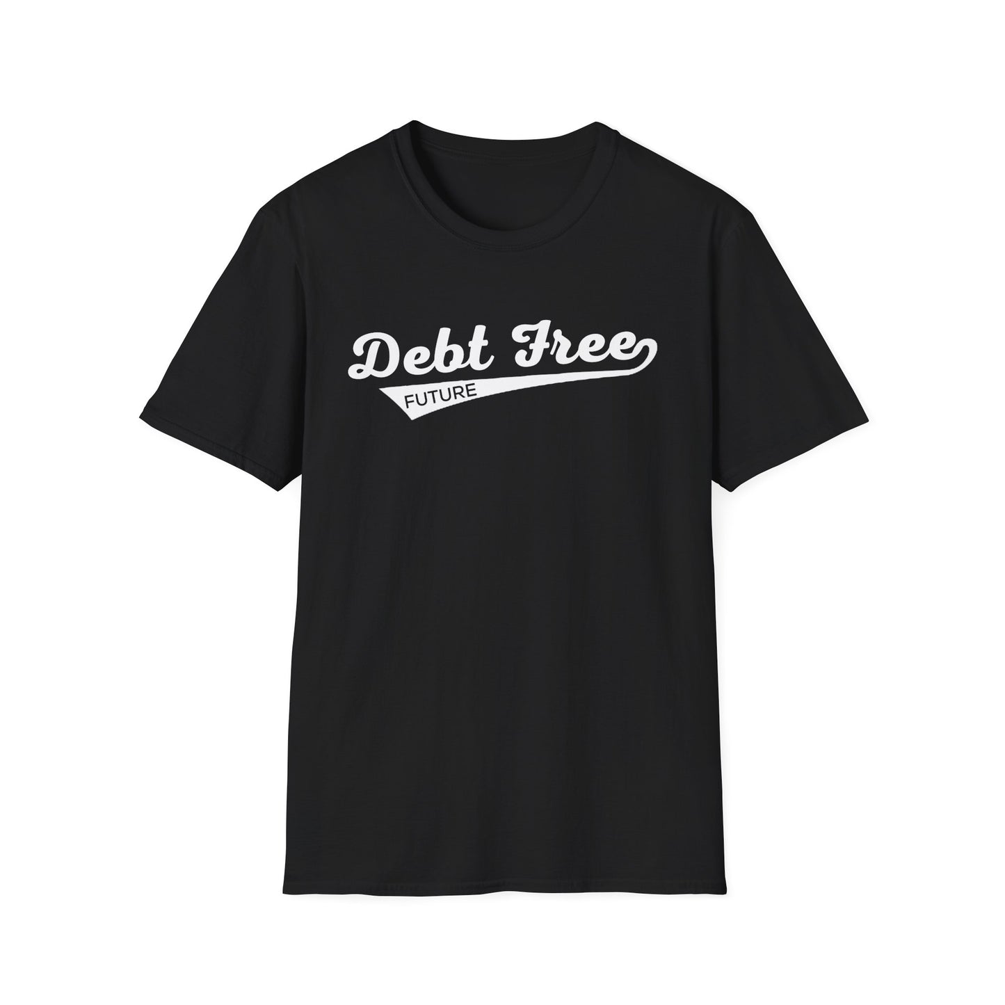 Debt Free Future Baseball Script Unisex T-Shirt - Motivational Money Mindset - Debt-Free Lifestyle Gift