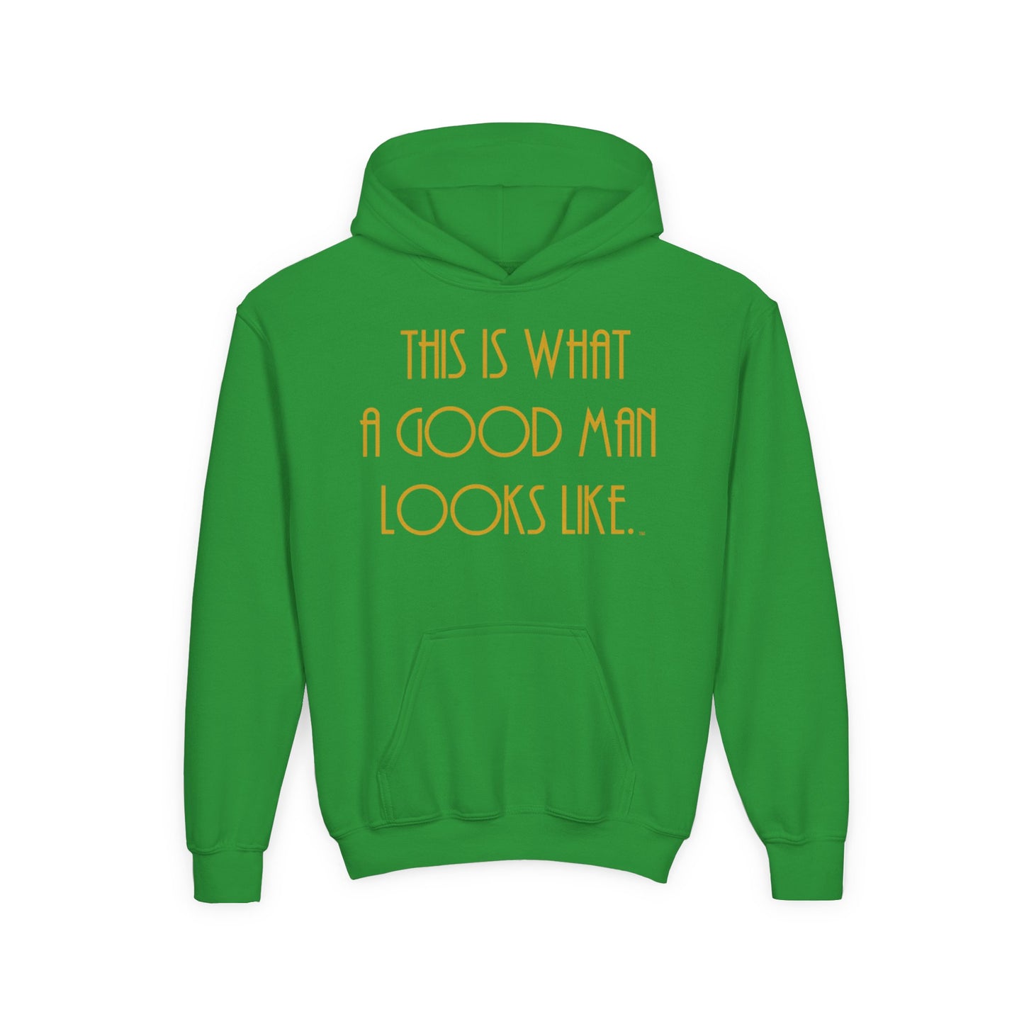 This Is What a Good Man Looks Like Youth Hoodie - Proud, Strong & Full of Character