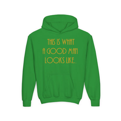 This Is What a Good Man Looks Like Youth Hoodie - Proud, Strong & Full of Character
