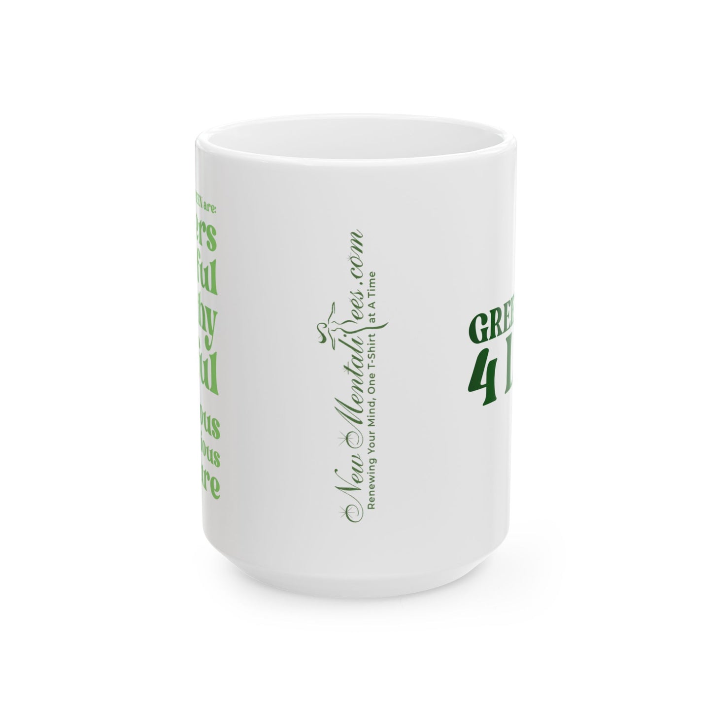 Green Girl 4 Life White Mug - Positive Affirmation, Cute, Inspirational Double Sided, 11oz & 15oz Mug, Great Gift