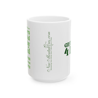 Green Girl 4 Life White Mug - Positive Affirmation, Cute, Inspirational Double Sided, 11oz & 15oz Mug, Great Gift