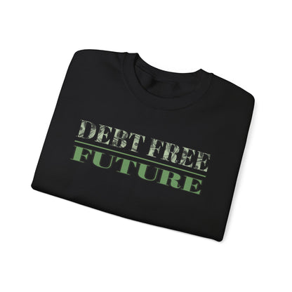 Debt Free Future Unisex Sweatshirt - Faith, Financial Freedom Affirmation & Abundance Pullover
