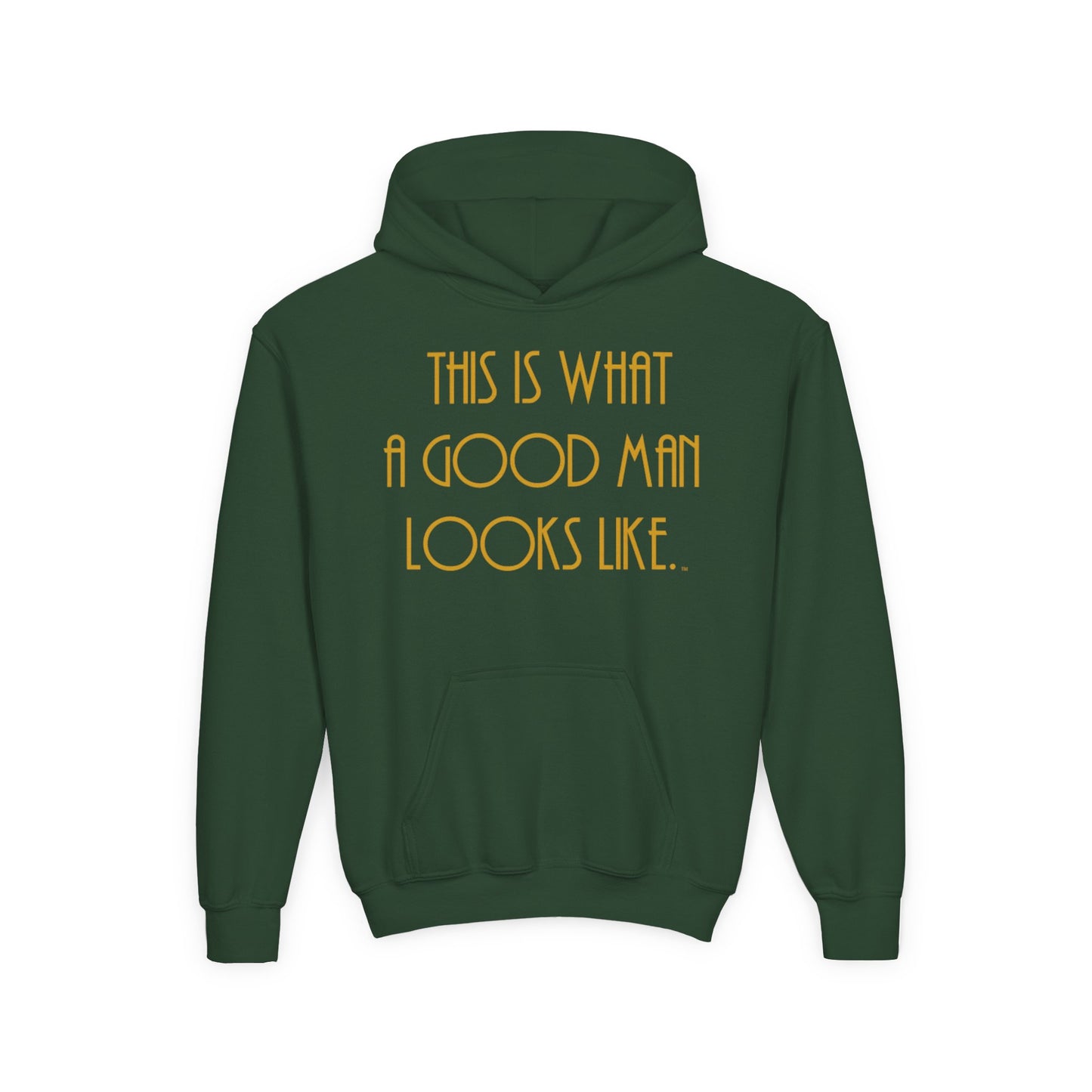 This Is What a Good Man Looks Like Youth Hoodie - Proud, Strong & Full of Character