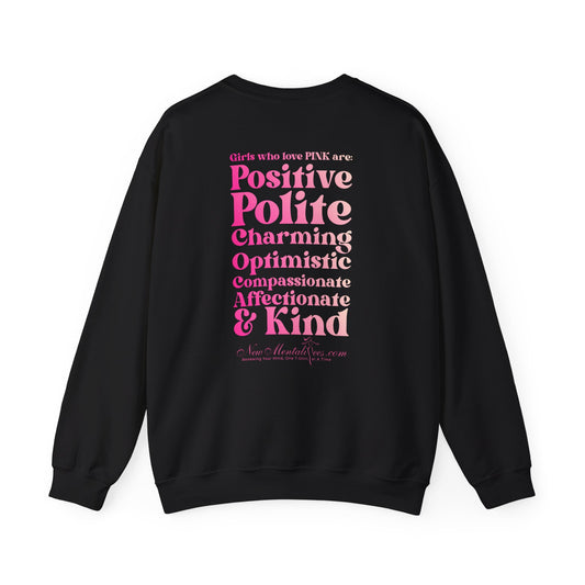 Pink Girl 4 Life Sweatshirt - Cute Ladies Black Graphic Sweatshirt, Positive Affirmation Unisex Sweatshirt, Inspirational Gift