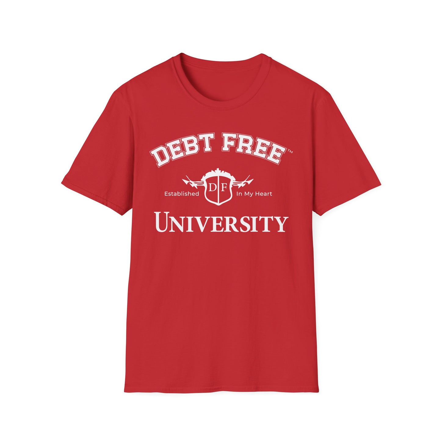 Debt Free University Enrollment Unisex T-Shirt