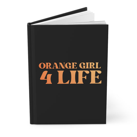 🧡 Orange Girl 4 Life Black Matte Hardcover Journal – 150 Lined Pages | Inspirational Journal for Women & Girls | 5.75" x 8" Gift Notebook